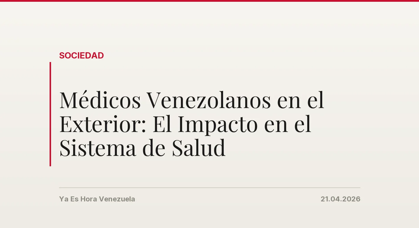 Médicos Venezolanos en el Exterior: El Impacto en el Sistema de Salud