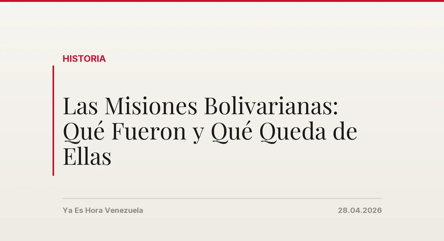 Las Misiones Bolivarianas: Qué Fueron y Qué Queda de Ellas