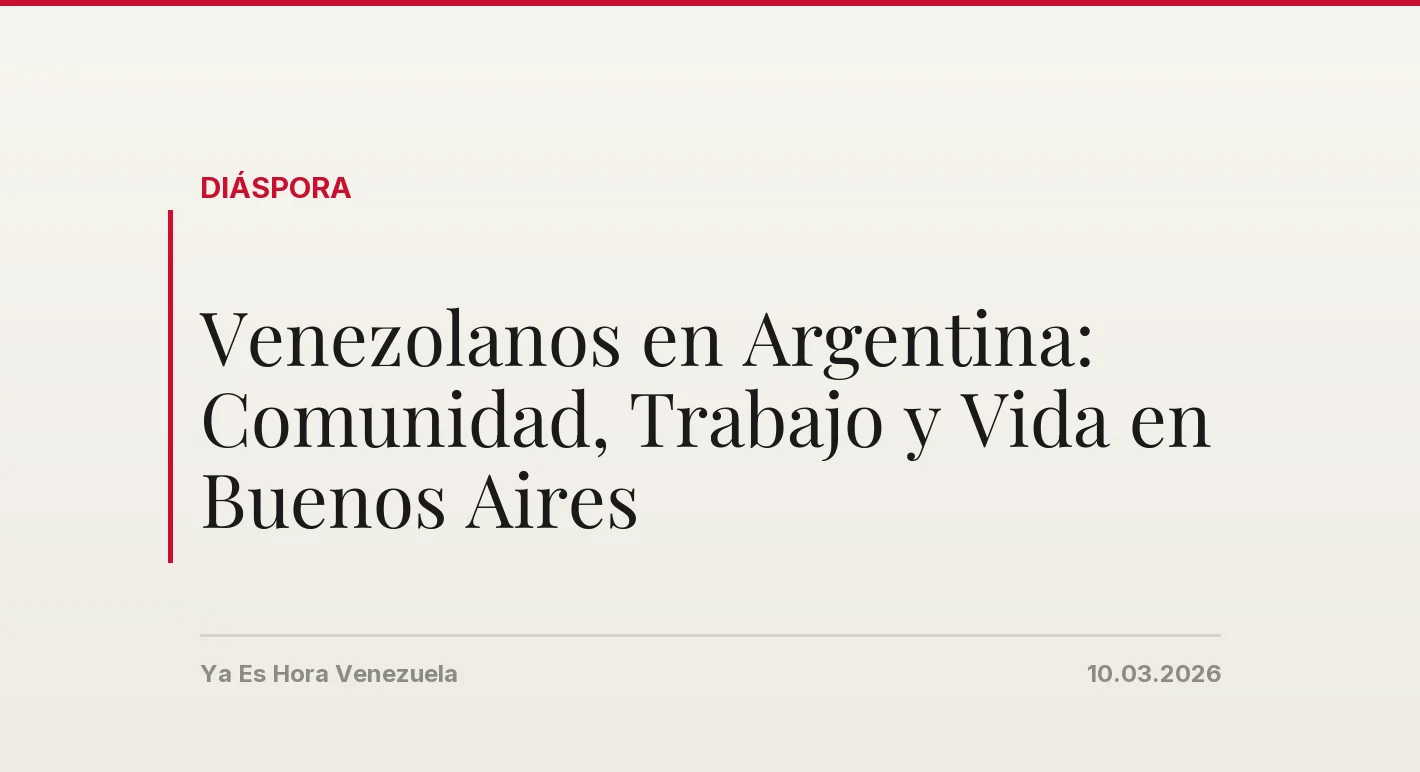 Venezolanos en Argentina: Comunidad, Trabajo y Vida en Buenos Aires