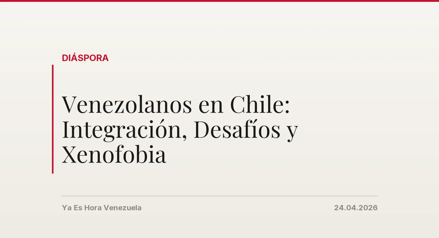 Venezolanos en Chile: Integración, Desafíos y Xenofobia