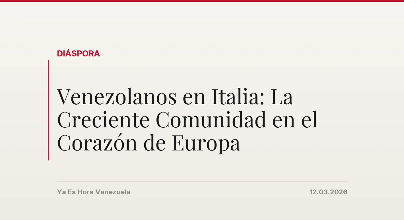 Venezolanos en Italia: La Creciente Comunidad en el Corazón de Europa